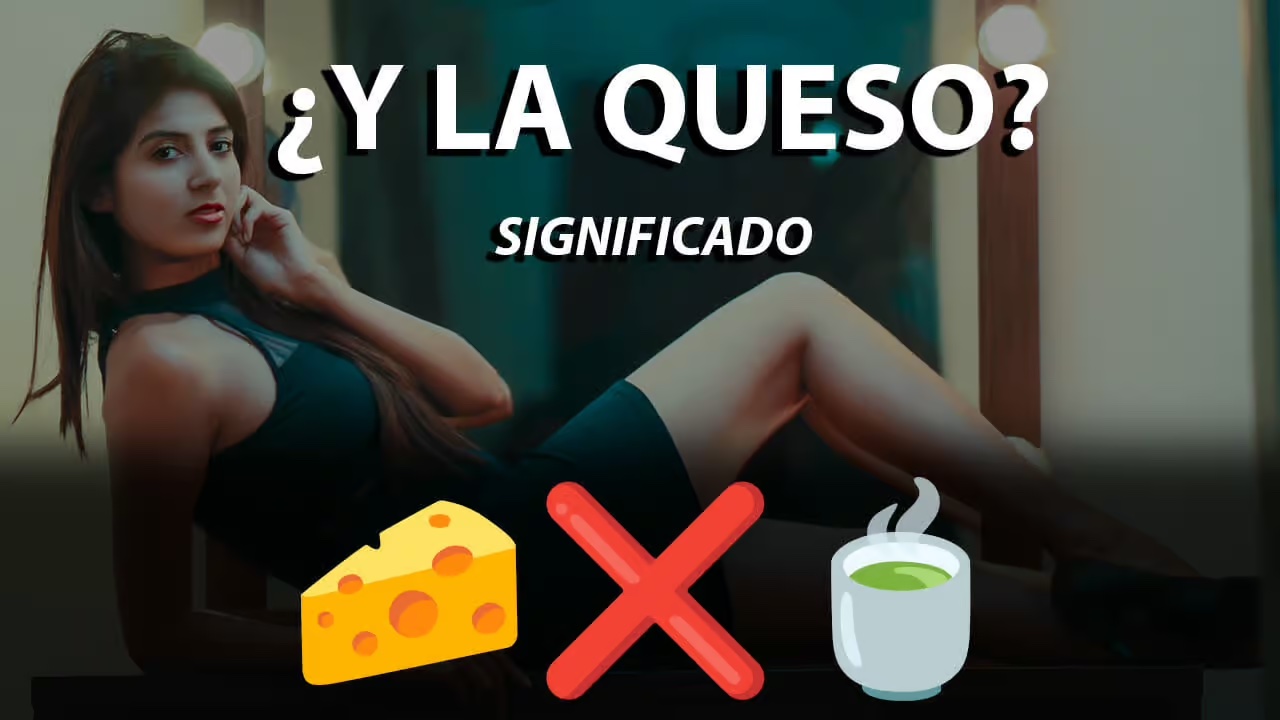 ¿Qué Significa "Y La Queso"? Descubre El Juego De Palabras Que Se Ha ...